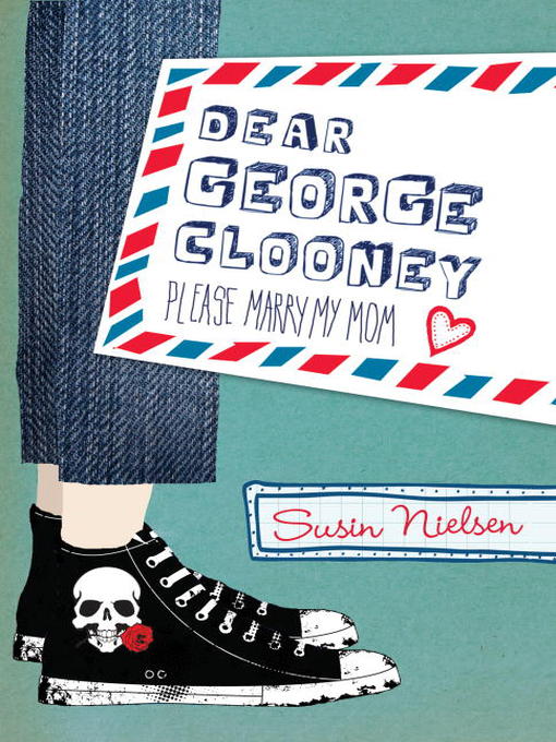 Title details for Dear George Clooney by Susin Nielsen - Wait list